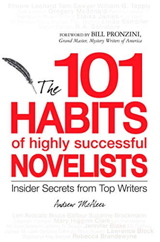 Stock image for 101 Habits of Highly Successful Novelists: Insider Secrets from Top Writers for sale by Your Online Bookstore