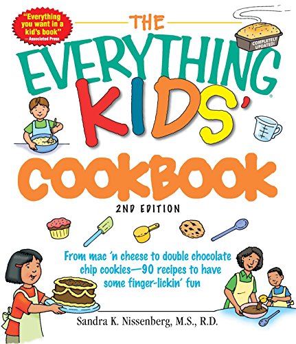 Beispielbild fr The Everything Kids' Cookbook: From mac 'n cheese to double chocolate chip cookies - 90 recipes to have some finger-lickin' fun zum Verkauf von Wonder Book