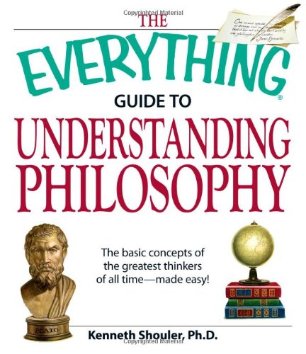 Imagen de archivo de Guide to Understanding Philosophy : The Basic Concepts of the Greatest Thinkers of All Time-made Easy! a la venta por Better World Books