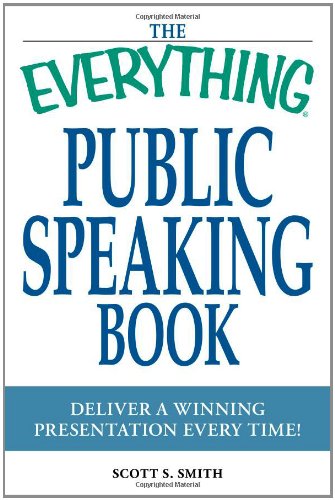 Beispielbild fr The Everything Public Speaking Book: Deliver a winning presentation every time! zum Verkauf von SecondSale