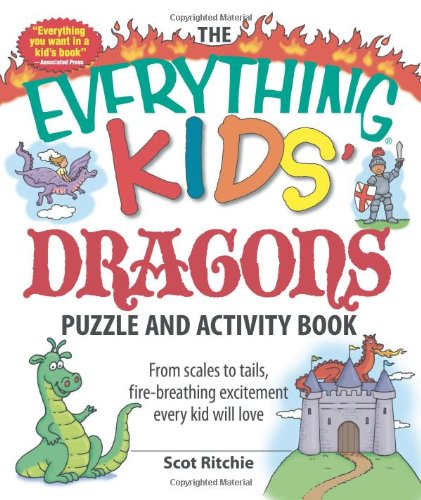 Stock image for The Everything Kids' Dragons Puzzle and Activity Book: From scales to tails, fire-breathing excitement every kid will love for sale by -OnTimeBooks-