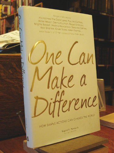 Stock image for One Can Make a Difference : Original Stories by the Dali Lama, Paul McCartney, Willie Nelson, Dennis Kucinch, Russel Simmons, Bridgitte Bardot, Martina Narvatilova, Stella McCartney, Ravi Shanker, Oliver Stone, Helen Thomas. and Dozens of Other Extraordinary Individuals for sale by Better World Books
