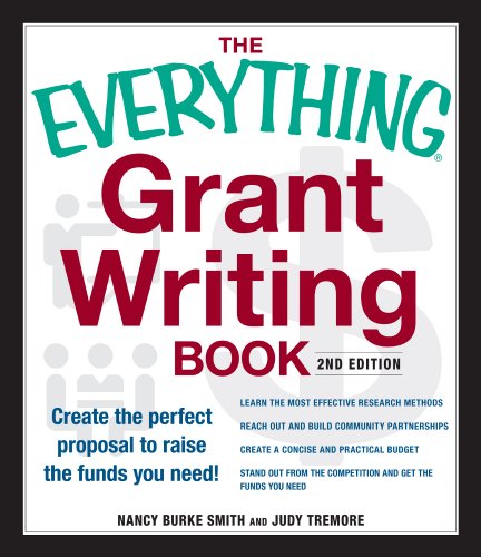 Imagen de archivo de The Everything Grant Writing Book: Create the Perfect Proposal to Raise the Funds You Need a la venta por ThriftBooks-Atlanta