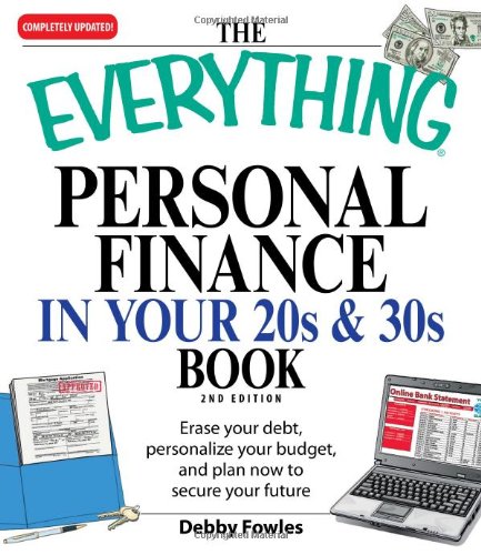 Imagen de archivo de The Everything Personal Finance in Your 20s and 30s: Erase your debt, personalize your budget, and plan now to secure your future a la venta por Once Upon A Time Books