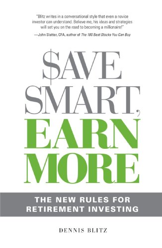 Stock image for Save Smart, Earn More: The New Rules for Retirement Investing for sale by SecondSale