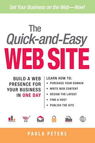 Stock image for The Quick-and-Easy Web Site: Build a Web Presence for Your Business in One Day for sale by SecondSale