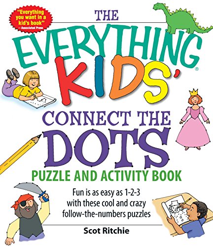 9781598696479: The Everything Kids' Connect the Dots Puzzle and Activity Book: Fun is as easy as 1-2-3 with these cool and crazy follow-the-numbers puzzles