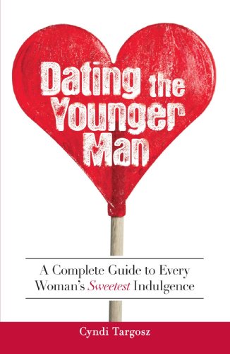 Imagen de archivo de Dating the Younger Man : A Complete Guide to Every Woman's Sweetest Indulgence a la venta por Better World Books