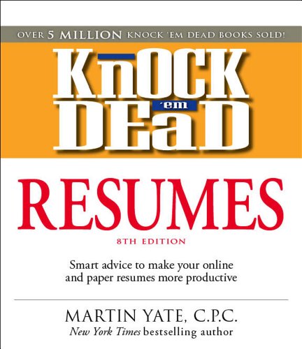 Stock image for Knock 'em Dead Resumes: Features the Latest Information on: Online Postings, Email Techniques, and Follow-up Strategies for sale by SecondSale
