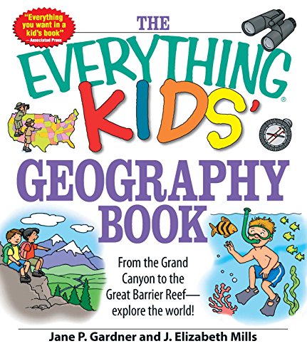 Beispielbild fr The Everything Kids' Geography Book: From the Grand Canyon to the Great Barrier Reef - explore the world! zum Verkauf von SecondSale