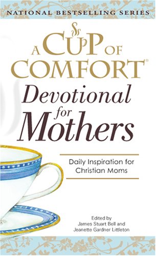 9781598696905: A Cup Of Comfort For Devotional for Mothers