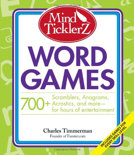 Imagen de archivo de Mind Ticklerz Word Games: 700+ Scramblers, Anagrams, Acrostics, and more - for hours of entertainment a la venta por Wonder Book