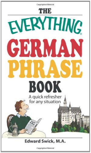 The Everything German Phrase Book: A quick refresher for any situation (9781598697551) by Swick, Edward