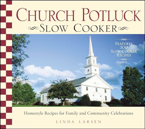 Stock image for Church Potluck Slow Cooker: Homestyle Recipes for Family and Community Celebrations for sale by Wonder Book