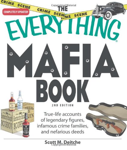 Beispielbild fr The Everything Mafia Book: True-life accounts of legendary figures, infamous crime families, and nefarious deeds zum Verkauf von HPB-Ruby