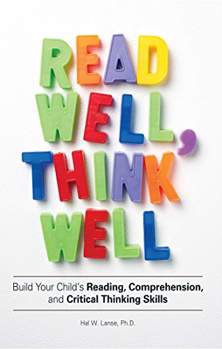 9781598697827: Read Well, Think Well: Build Your Child's Reading, Comprehension, and Critical Thinking Skills