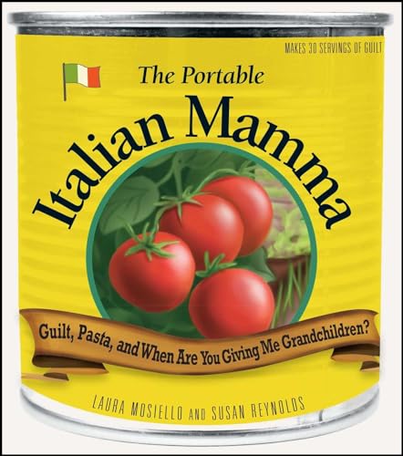Beispielbild fr The Portable Italian Mamma : Guilt, Pasta, and When Are You Giving Me Grandchildren? zum Verkauf von Better World Books