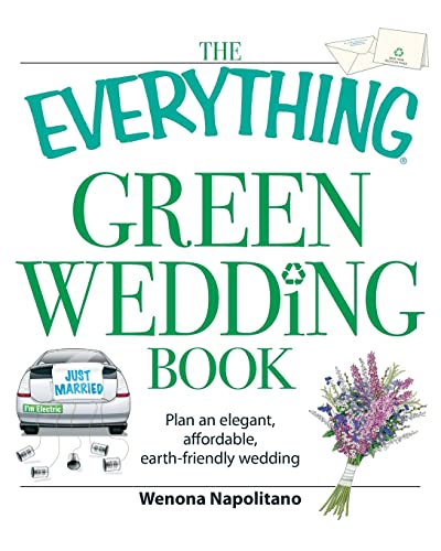 Imagen de archivo de Green Wedding: Plan An Elegant, Affordable, Earth-Friendly Wedding a la venta por Granada Bookstore,            IOBA
