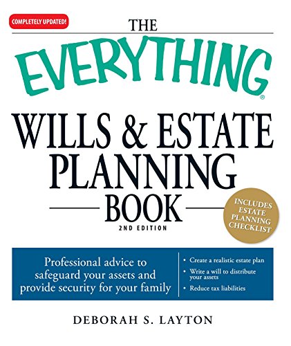 Beispielbild fr The Everything Wills & Estate Planning Book: Professional advice to safeguard your assests and provide security for your family zum Verkauf von Wonder Book