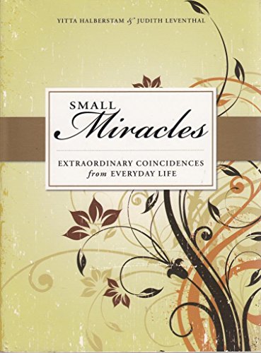 Beispielbild fr Small Miracles: Extraordinary Coincidences from Everyday Life zum Verkauf von SecondSale