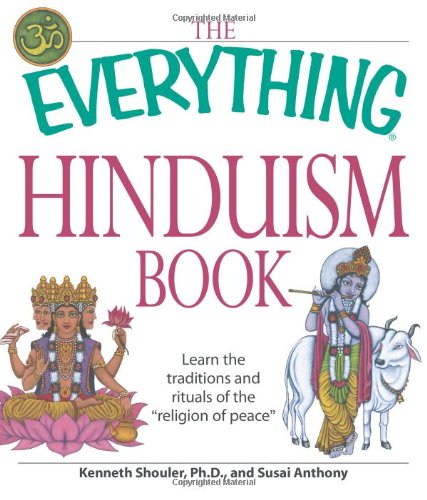 Beispielbild fr The Everything Hinduism Book: Learn the traditions and rituals of the "religion of peace" zum Verkauf von Wonder Book