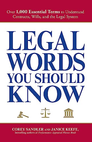 Imagen de archivo de Legal Words You Should Know: Over 1,000 Essential Terms to Understand Contracts, Wills, and the Legal System a la venta por SecondSale