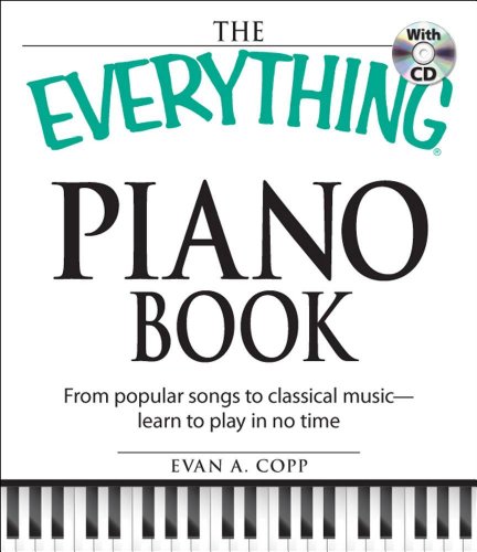 Beispielbild fr The Everything Piano Book with CD: From popular songs to classical music - learn to play in no time (Everything (Music)) zum Verkauf von BooksRun