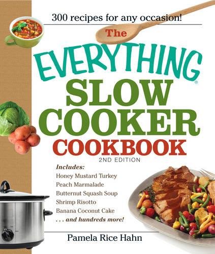 Beispielbild fr The Everything Slow Cooker Cookbook: Easy-to-make meals that almost cook themselves! zum Verkauf von SecondSale