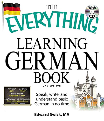 Stock image for The Everything Learning German Book: Speak, write, and understand basic German in no time (Everything Series) for sale by Red's Corner LLC