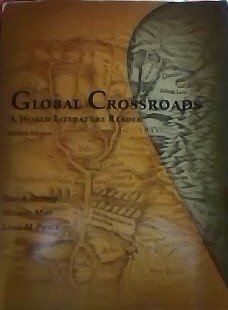 Beispielbild fr Global Crossroads: A World Literature Reader zum Verkauf von BooksRun