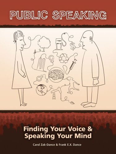 Stock image for Public Speaking: Finding Your Voice and Speaking Your Mind for sale by ThriftBooks-Atlanta