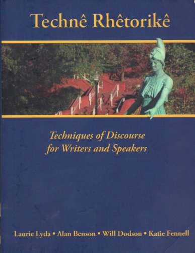 Imagen de archivo de Techne Rhetorike - Techniques of Discourse for Writers and Speakers a la venta por BookHolders