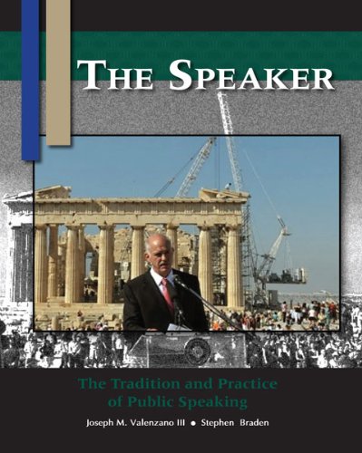 Beispielbild fr The Speaker: The Tradition and Practice of Public Speaking zum Verkauf von ThriftBooks-Atlanta