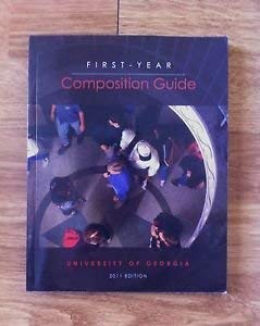 Beispielbild fr First Year Composition Guide (University of Georgia, 2011 Edition) zum Verkauf von Better World Books