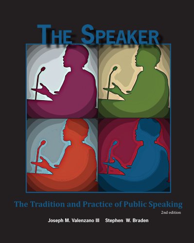 Beispielbild fr The Speaker: The Tradition and Practice of Public Speaking zum Verkauf von SecondSale