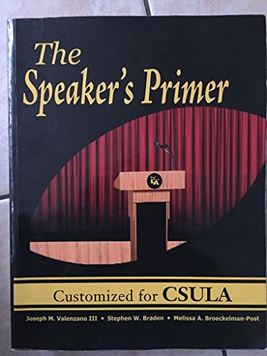 Imagen de archivo de The Speaker's Primer Customized for CSULA a la venta por Books From California