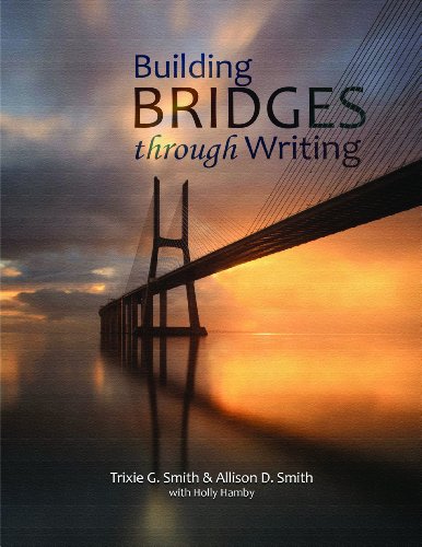 9781598717822: Building Bridges through Writing
