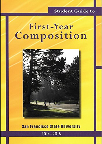 Beispielbild fr Student Guide to First-year Composition San Francisco State University 2014-2015 zum Verkauf von ThriftBooks-Atlanta