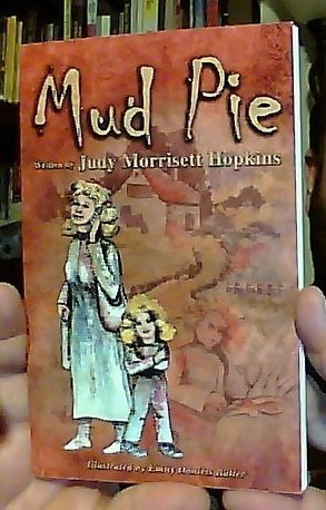 9781598722543: MUD PIE, 1ST EDITION, SIGNED BY AUTHOR, JUDY HOPKINS