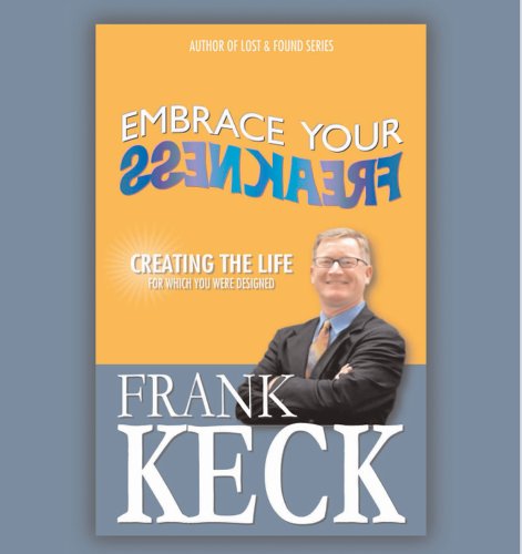 Stock image for Embrace Your Frankness! : Perform at Your Best and Accelerate Your Success for sale by Better World Books