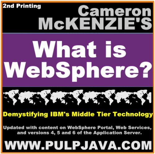 Beispielbild fr What is WebSphere? Java, J2EE, Portal and Beyond! (Demystifying IBM's Middle Tier Technology) zum Verkauf von ZBK Books
