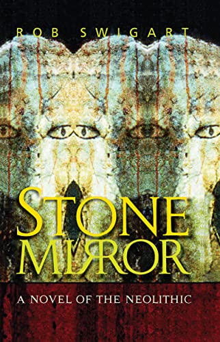 9781598740165: Stone Mirror: A Novel of the Neolithic