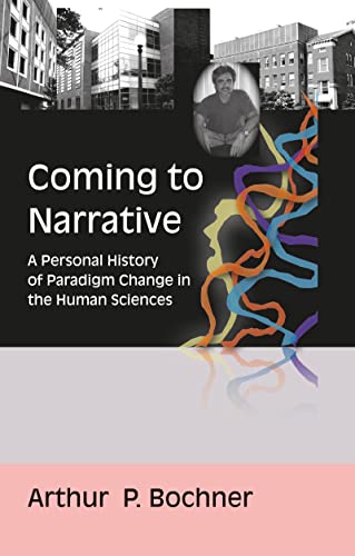 Imagen de archivo de Coming to Narrative: A Personal History of Paradigm Change in the Human Sciences (Writing Lives) a la venta por Chiron Media