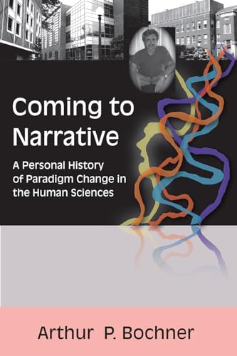 Imagen de archivo de Coming to Narrative: A Personal History of Paradigm Change in the Human Sciences (Writing Lives) a la venta por Chiron Media