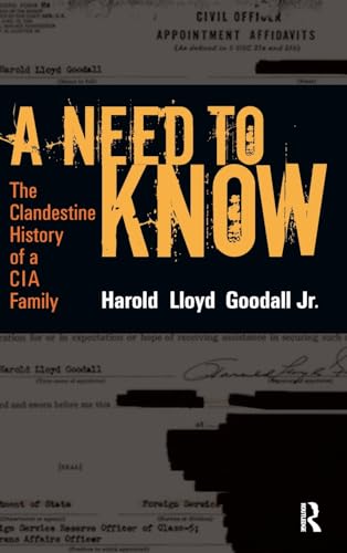9781598740417: A Need to Know: The Clandestine History of a CIA Family