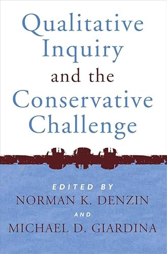 Beispielbild fr Qualitative Inquiry and the Conservative Challenge zum Verkauf von Blackwell's