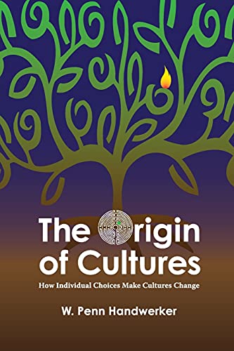 Stock image for The Origin of Cultures: How Individual Choices Make Cultures Change (Key Questions in Anthropology) for sale by HPB-Emerald
