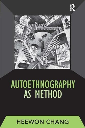 9781598741223: Autoethnography as Method: Volume 1: 01 (Developing Qualitative Inquiry)