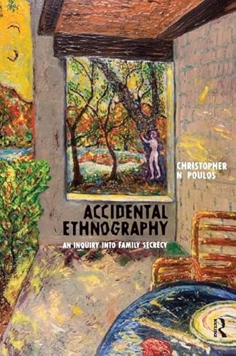 9781598741452: Accidental Ethnography: An Inquiry into Family Secrecy