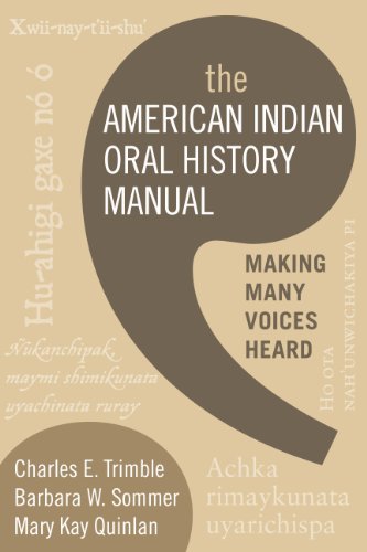 Stock image for THE AMERICAN INDIAN ORAL HISTORY MANUAL: MAKING MANY VOICES HEARD for sale by Bookmans
